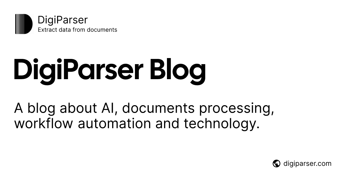 DigiParser Blog - Learn about data extraction and documents processing