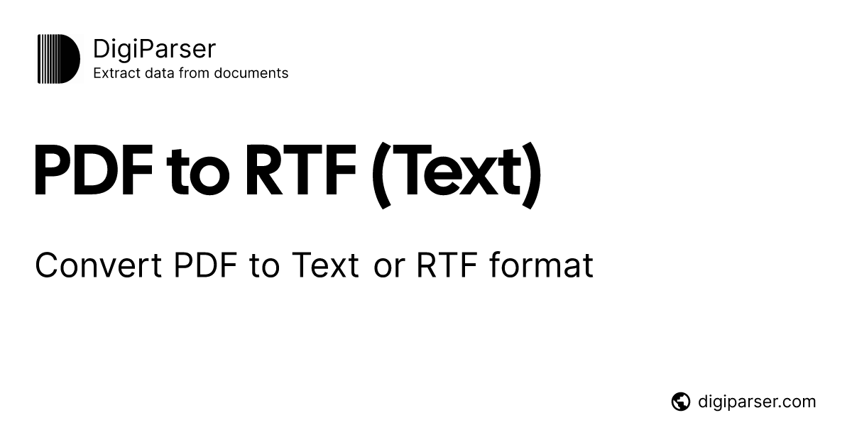PDF to RTF (Text) - Free online PDF tool by DigiParser
