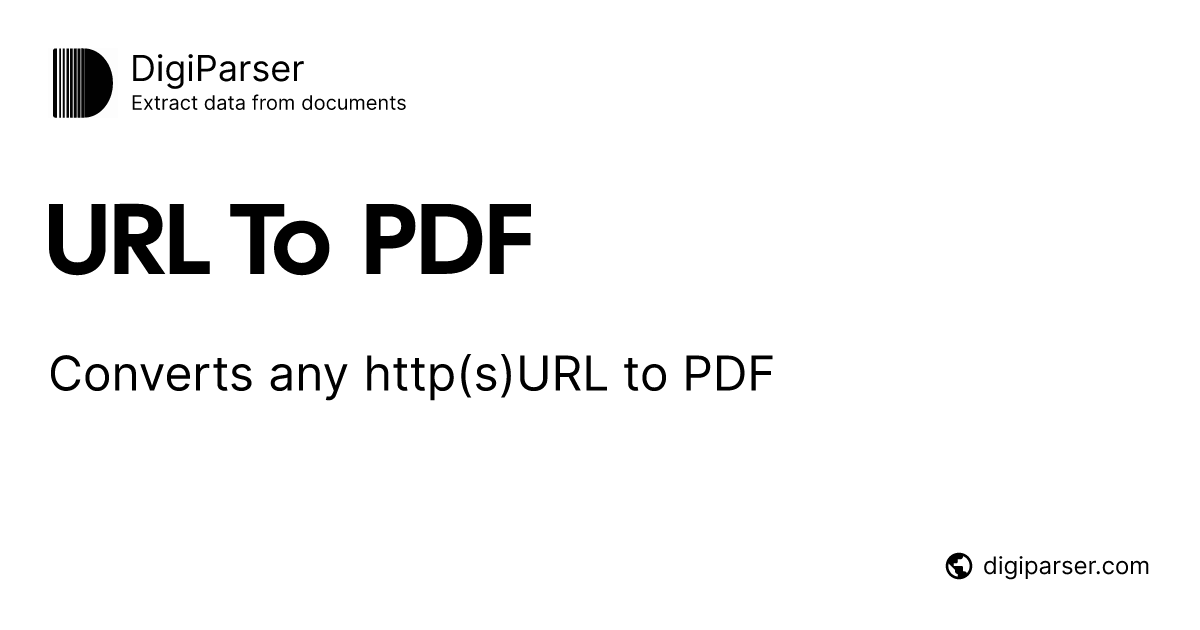 URL To PDF - Free online PDF tool by DigiParser