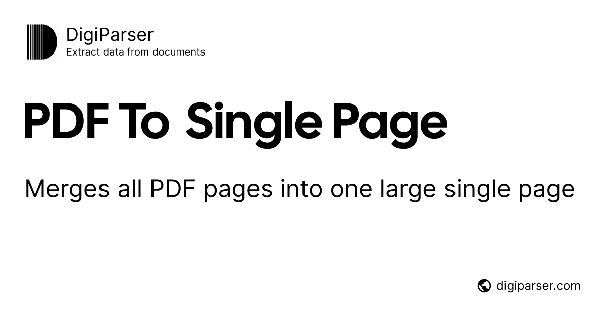 PDF To Single Page - Free online PDF tool by DigiParser