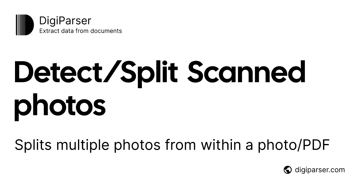 Detect/Split Scanned photos - Free online PDF tool by DigiParser