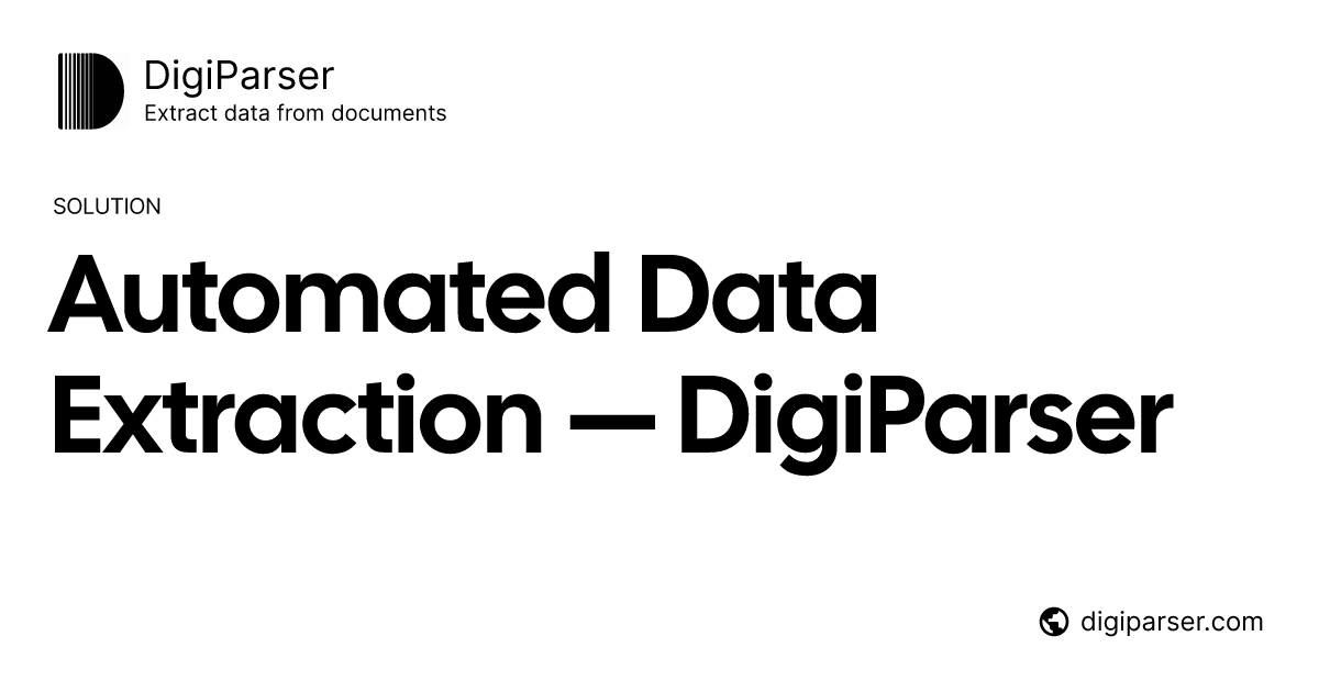 Automated Data Extraction from PDFs & Documents | DigiParser