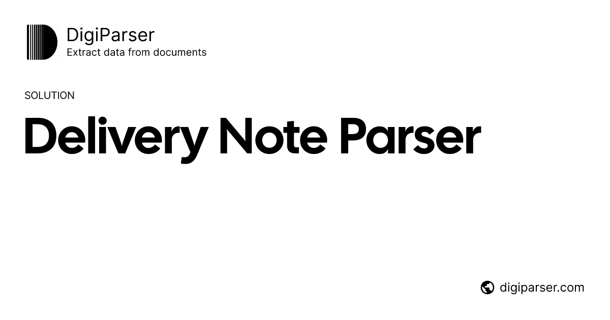 Delivery Note & Packing Slip Parser — Line Items to Excel | DigiParser