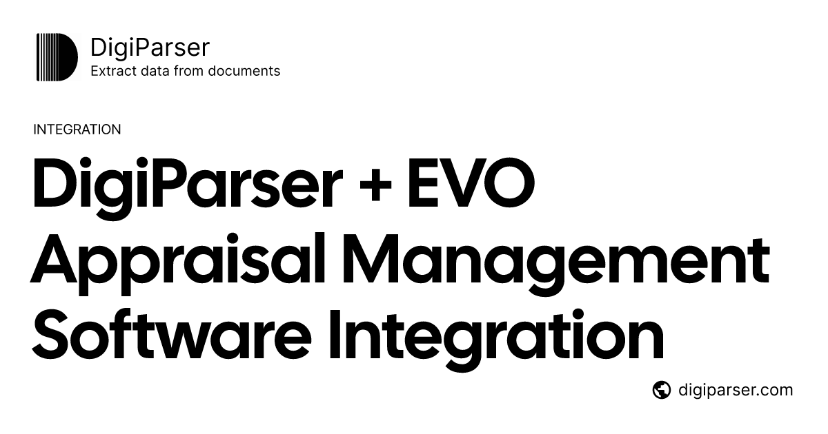 Connect DigiParser with EVO Appraisal Management Software via Zapier ...