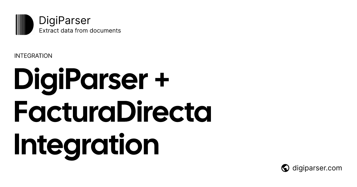 Connect DigiParser with FacturaDirecta via Zapier | Document Automation