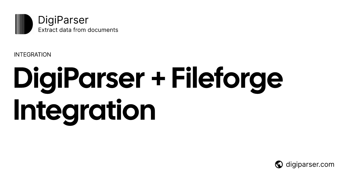 Connect DigiParser with Fileforge via Zapier | Document Automation