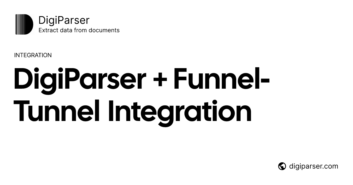 Connect DigiParser with Funnel-Tunnel via Zapier | Document Automation
