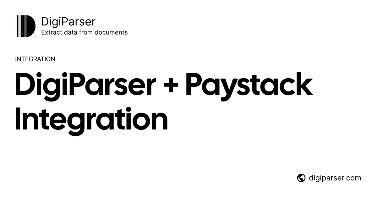 Connect DigiParser with Paystack via Zapier | Document Automation