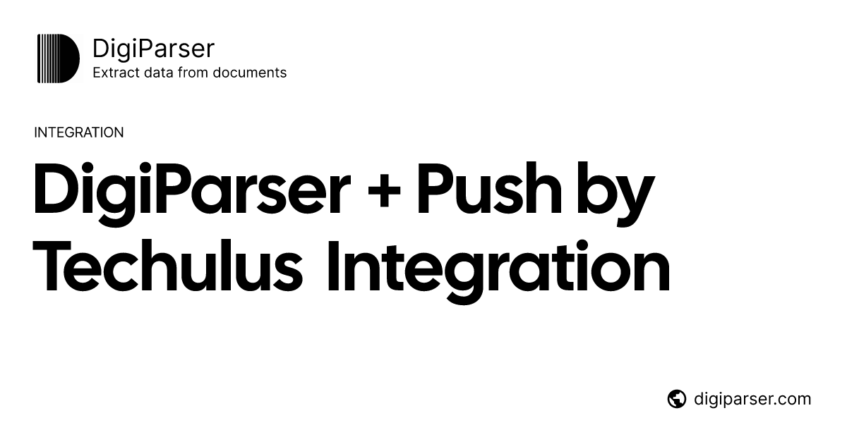 Connect DigiParser with Push by Techulus via Zapier | Document Automation