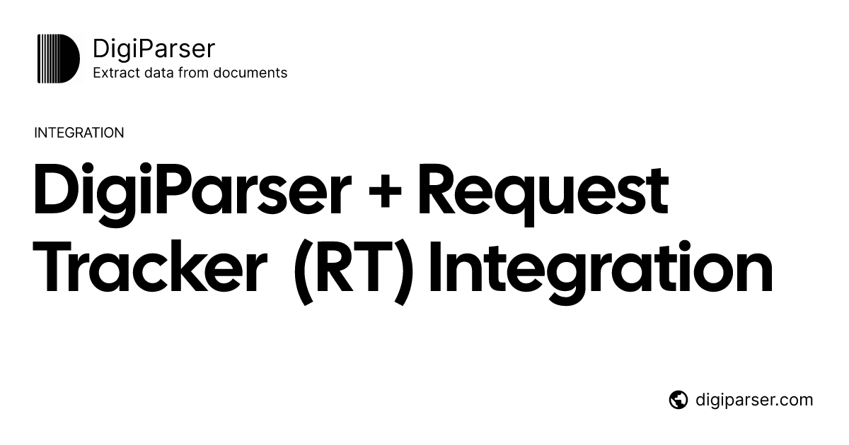 Connect DigiParser with Request Tracker (RT) via Zapier | Document ...