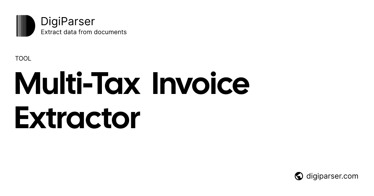 Free Multi-Tax Invoice Extractor - Extract Multiple Tax Types from Invoices