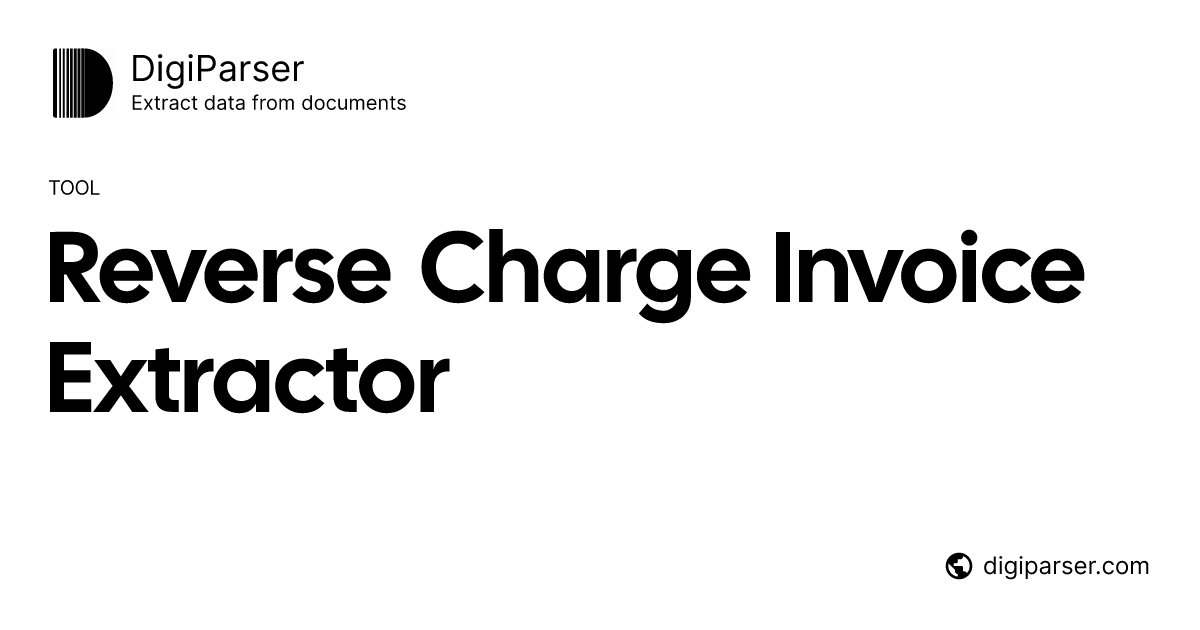 Free Reverse Charge Invoice Extractor - Extract Reverse Charge Invoice Data