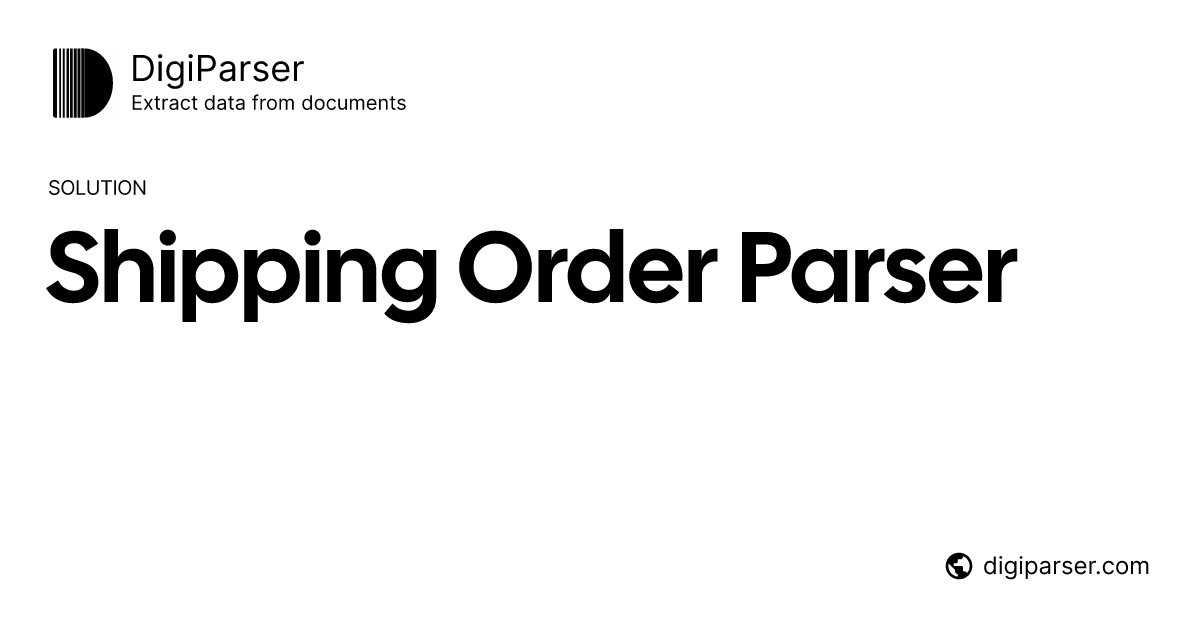 Shipping Order Parser - Freight & Operations Document Automation ...