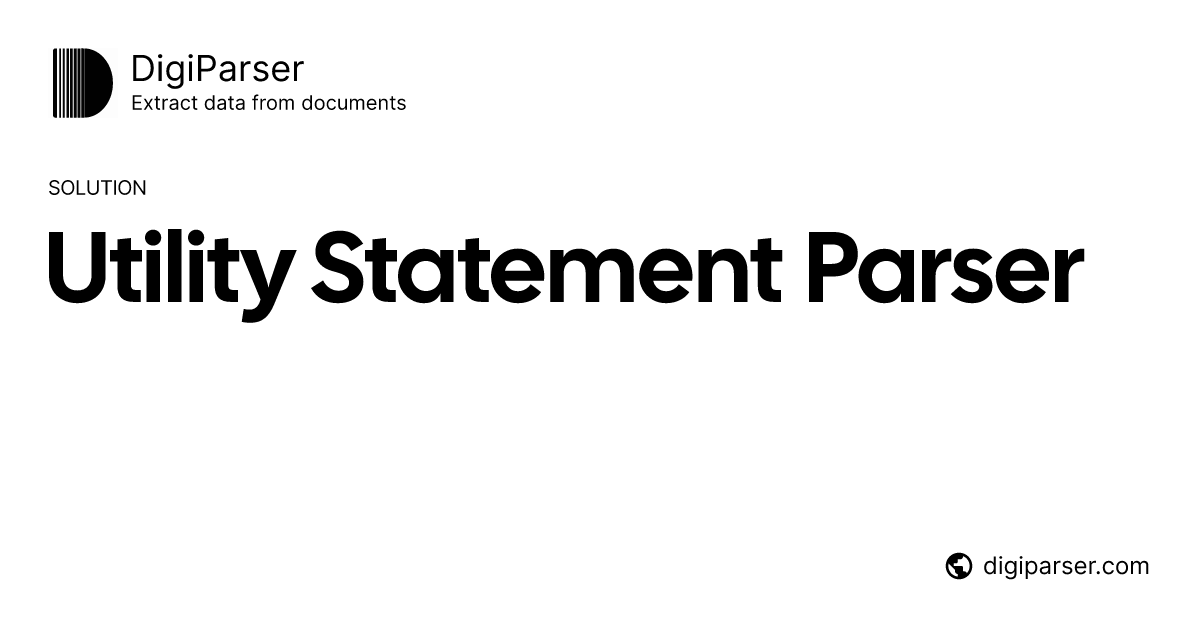 Utility Bill Parser - Extract Data from Utility Statements Automatically